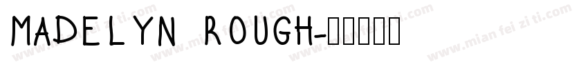 MADELYN ROUGH字体转换